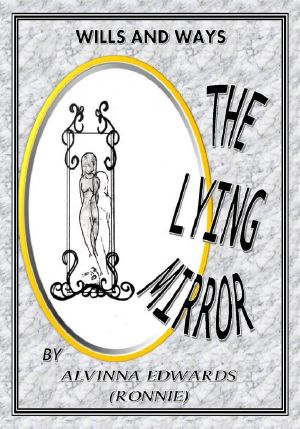 [Wills and Ways] 01] • The Lying Mirror